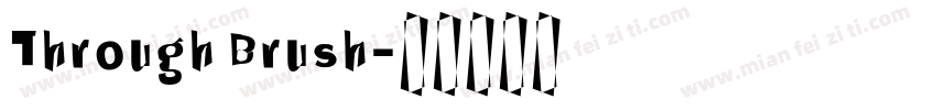 Through Brush字体转换